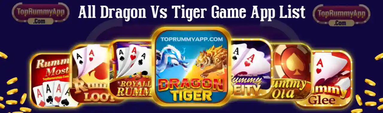 All Dragon Vs Tiger Game App List 2024