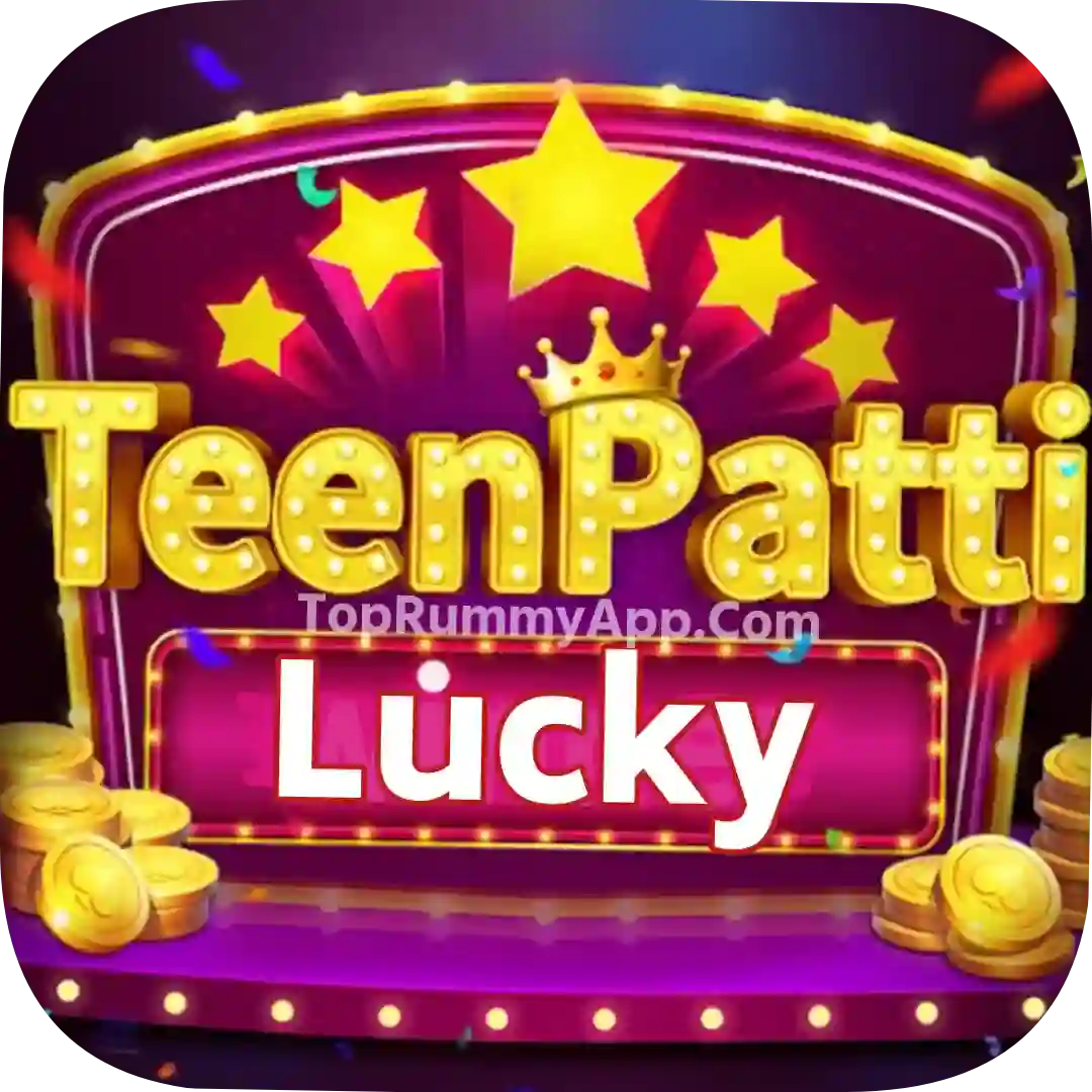 Teen Patti Lucky Apk Download All Rummy App List 2024