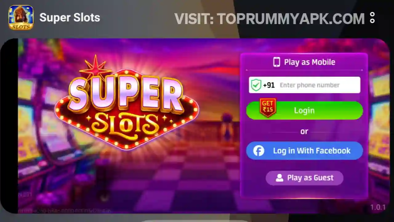 Super Slots Apk Signu Bonus Top Rummy App